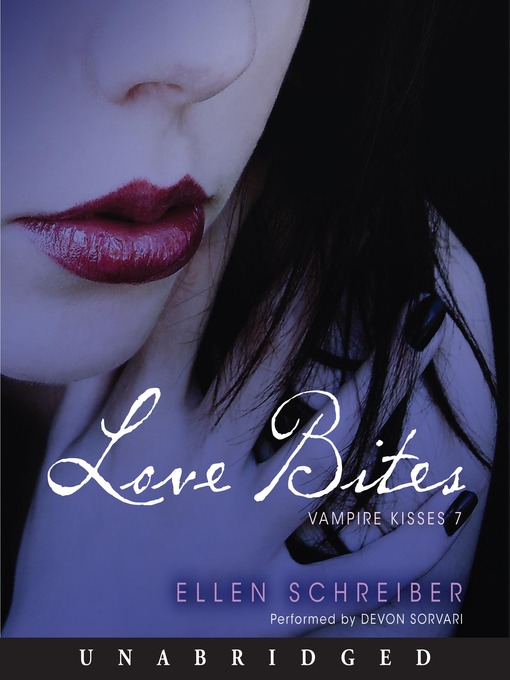 Title details for Love Bites by Ellen Schreiber - Available